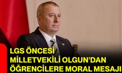 LGS öncesi Milletvekili Olgun’dan öğrencilere moral mesajı