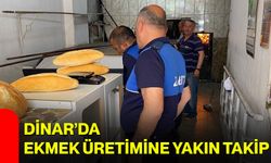 Dinar’da ekmek üretimine yakın takip