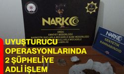 Uyuşturucu operasyonlarında 2 şüpheliye adli işlem