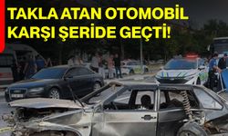 Takla atan otomobil karşı şeride geçti!