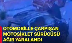 Otomobille çarpışan motosiklet sürücüsü ağır yaralandı
