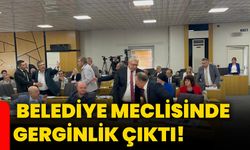 Belediye Meclisinde gerginlik çıktı!