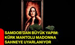 SAMDOB’dan büyük yapım: Kürk Mantolu Madonna sahneye uyarlanıyor