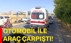 Otomobil ile araç çarpıştı!
