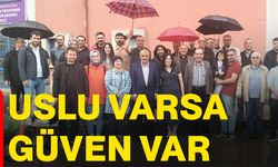 "Uslu varsa güven var"