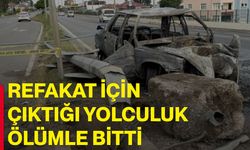 Refakat için çıktığı yolculuk ölümle bitti