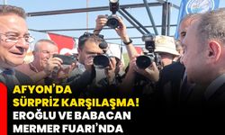 Afyon’da sürpriz karşılaşma! Eroğlu ve Babacan Mermer Fuarı'nda