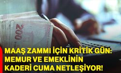 Maaş zammı için kritik gün: Memur ve emeklinin kaderi Cuma netleşiyor