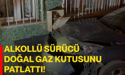 Alkollü sürücü doğal gaz kutusunu patlattı!