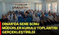 Dinar’da sene sonu Müdürler Kurulu Toplantısı gerçekleştirildi