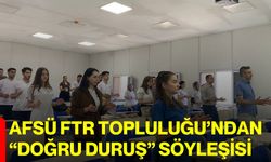 AFSÜ FTR Topluluğu’ndan “Doğru Duruş” söyleşisi
