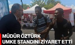 Müdür Öztürk, UMKE standını ziyaret etti