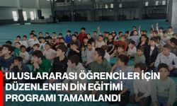Uluslararası öğrenciler için düzenlenen din eğitimi programı tamamlandı