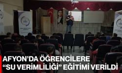 Afyon’da öğrencilere “su verimliliği” eğitimi verildi