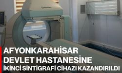 Afyonkarahisar Devlet Hastanesine ikinci sintigrafi cihazı kazandırıldı