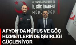 Afyon’da nüfus ve göç hizmetlerinde işbirliği güçleniyor