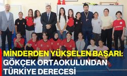 Minderden yükselen başarı: Gökçek Ortaokulundan Türkiye derecesi