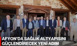 Afyon’da sağlık altyapısını güçlendirecek yeni adım