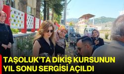Taşoluk’ta dikiş kursunun yıl sonu sergisi açıldı