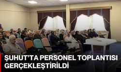 Şuhut’ta personel toplantısı gerçekleştirildi