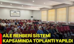 Aile rehberi sistemi kapsamında toplantı yapıldı