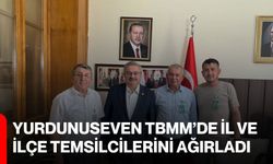 Yurdunuseven TBMM’de il ve ilçe temsilcilerini ağırladı