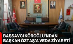 Başsavcı Köroğlu’ndan Başkan Öztaş’a veda ziyareti
