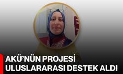 AKÜ’nün Projesi uluslararası destek aldı
