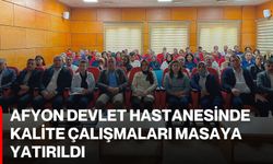 Afyon Devlet Hastanesinde kalite çalışmaları masaya yatırıldı