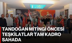 Tandoğan Mitingi öncesi teşkilatlar tam kadro sahada