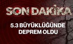 5.3 büyüklüğünde deprem oldu