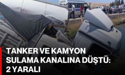 Tanker ve kamyon sulama kanalına düştü: 2 yaralı