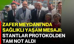Zafer Meydanı’nda sağlıklı yaşam mesajı: Stantlar protokolden tam not aldı