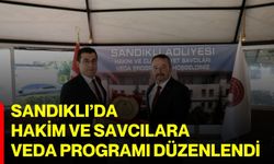 Sandıklı’da hakim ve savcılara veda programı düzenlendi