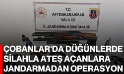 Çobanlar'da düğünlerde silahla ateş açanlara jandarmadan operasyon