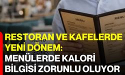 Restoran ve Kafelerde Yeni Dönem: Menülerde Kalori Bilgisi Zorunlu Oluyor