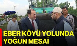 Eber Köyü yolunda yoğun mesai