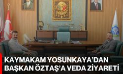 Kaymakam Yosunkaya’dan Başkan Öztaş’a veda ziyareti