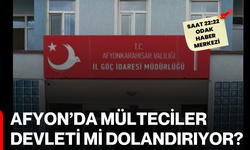 Afyon’da mülteciler devleti mi dolandırıyor?