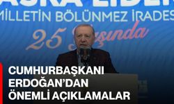 Cumhurbaşkanı Erdoğan’dan önemli açıklamalar