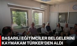 Başarılı eğitimciler belgelerini Kaymakam Türker’den aldı