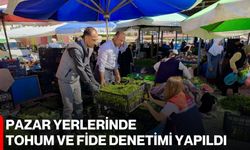 Pazar yerlerinde tohum ve fide denetimi yapıldı