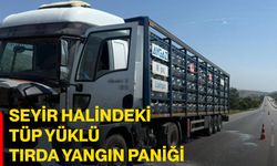 Seyir halindeki tüp yüklü tırda yangın paniği
