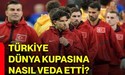 Türkiye, Dünya Kupasına nasıl veda etti?