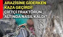 Arazisine giderken kaza geçirdi! Çiftçi traktörün altında nasıl kaldı?