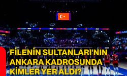 Filenin Sultanları'nın Ankara kadrosunda kimler yer aldı?