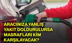 Aracınıza yanlış yakıt doldurulursa masrafları kim karşılayacak?