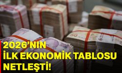 2026’nın ilk ekonomik tablosu netleşti!