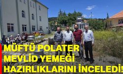 Müftü Polater Mevlid yemeği hazırlıklarını inceledi