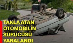Takla atan otomobilin sürücüsü yaralandı